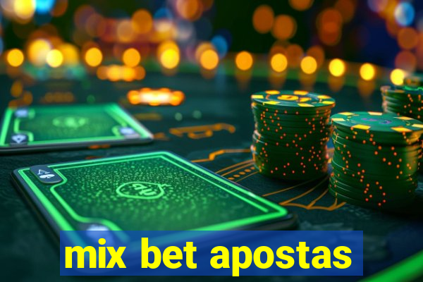 mix bet apostas